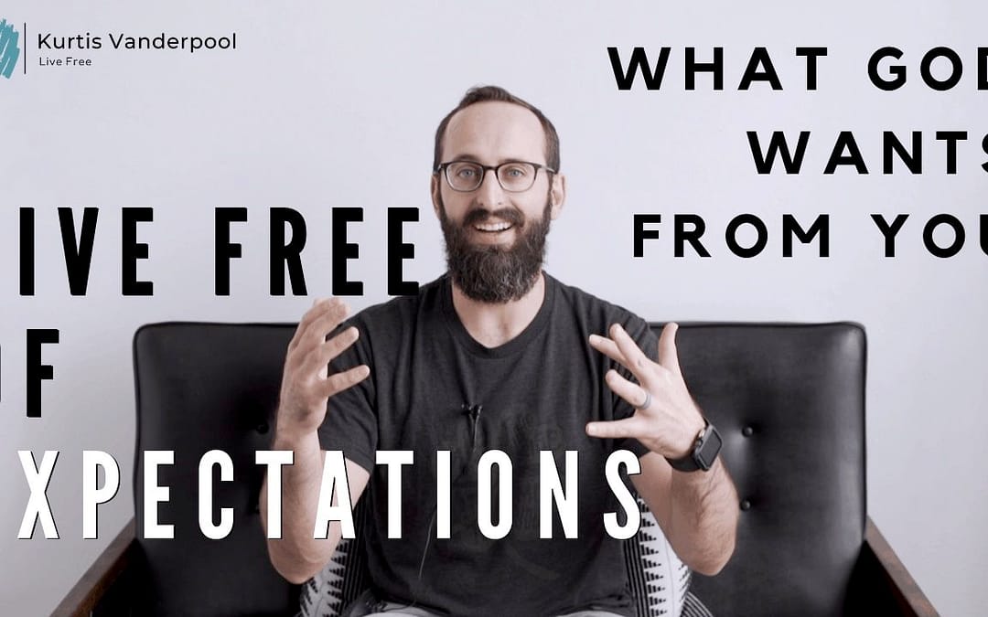 Jesus Set Us Free from Expectations