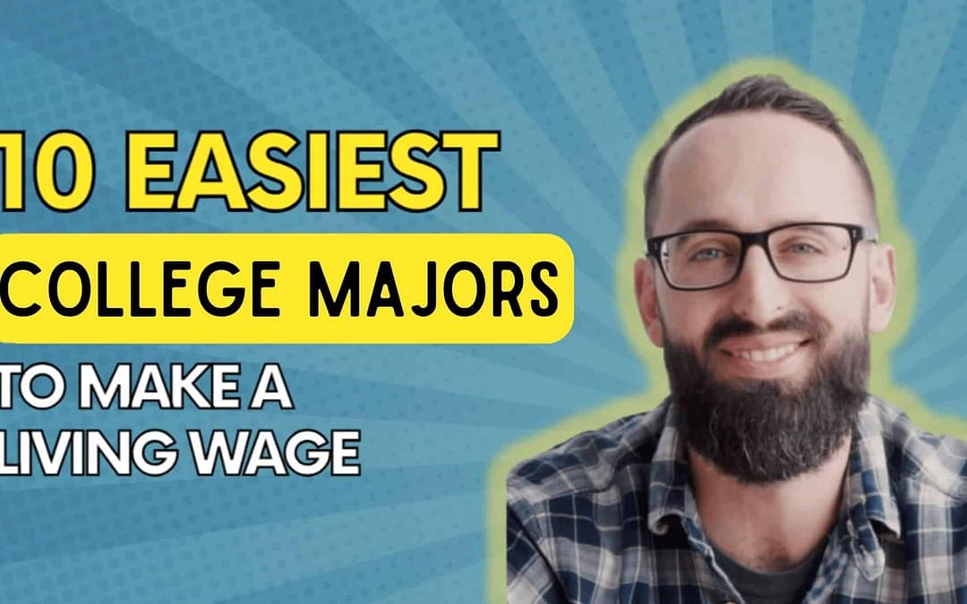 10 Easiest College Majors That Will Make You a Living Wage