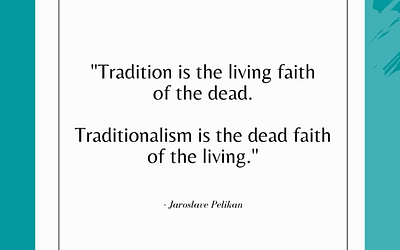 Tradition vs. Traditionalism