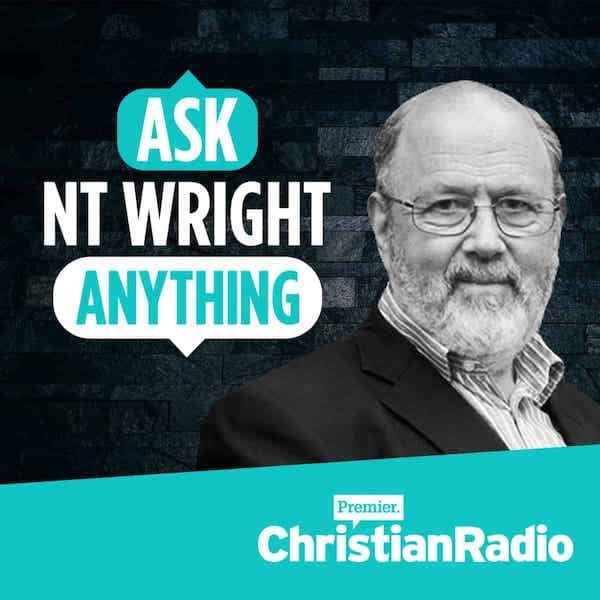 Ask-NT-Wright-Anything-Podcast-Decosntruction-Resources
